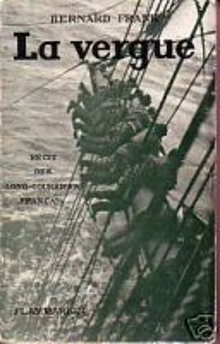 La Vergue Récit Des Longs Courriers Français
