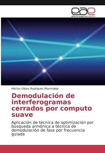 Demodulación De Interferogramas Cerrados Por Computo Suave