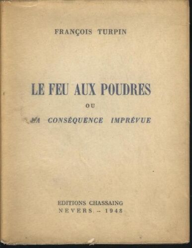 Le Feu Aux Poudres Ou La Conséquence Imprévue