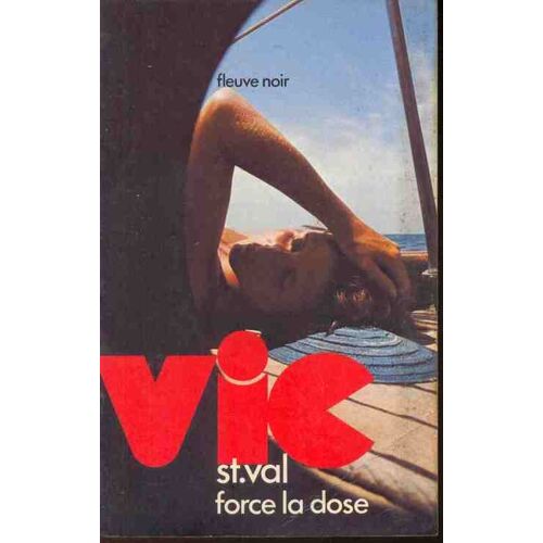 Vic St.Val Force La Dose