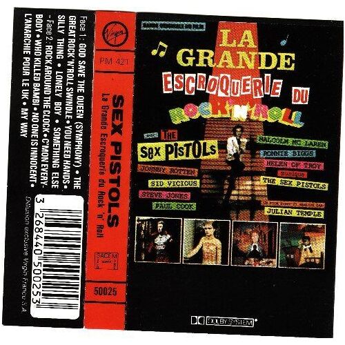 Sex Pistols + Various Artists - Audio Cassette - La Grande Escroquerie Du Rock N Roll - Original Soundtrack