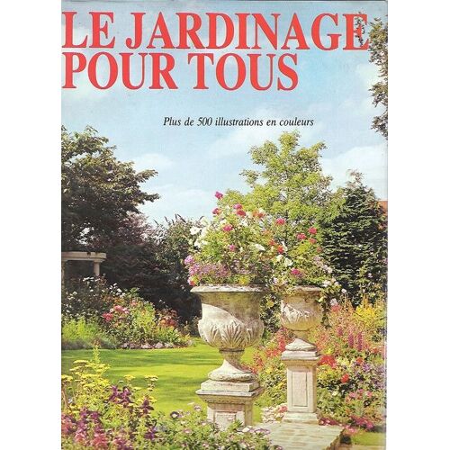 Le Jardinage Pour Tous