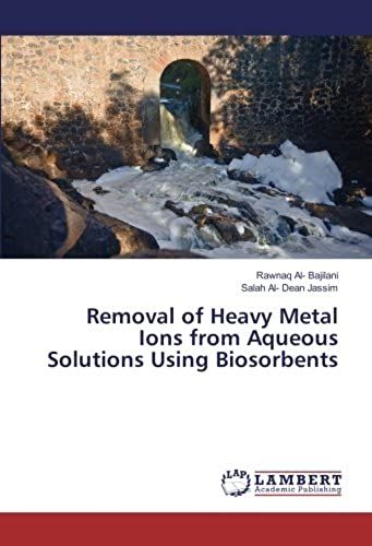 Removal Of Heavy Metal Ions From Aqueous Solutions Using Biosorbents