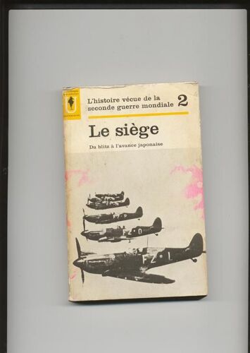 L'histoire Vécue De La Seconde Guerre Mondiale Le Siege Du Blitz A L'avance Japonaise 1963   de abraham rothberg   Format Cartonné (Livre)