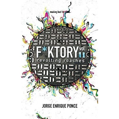 F*Ktory, Vol. 2: Revolting Roaches (Volume 2)
