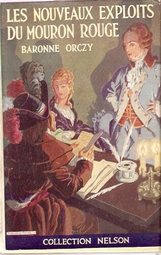 Les Nouveaux Exploits Du Mouron Rouge