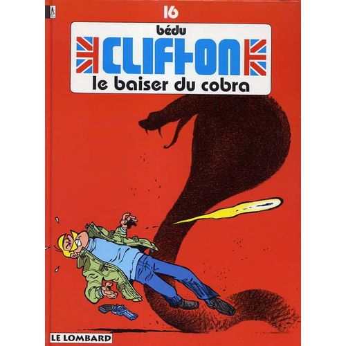 Clifton - Le Baiser Du Cobra - Tome 16
