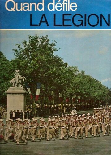 Quand Défile La Légion