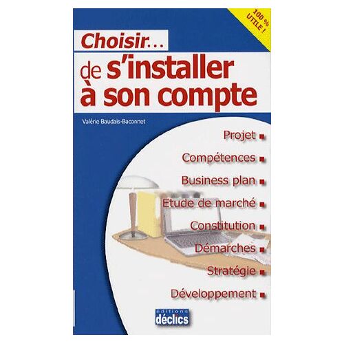 Choisir De S'installer À Son Compte