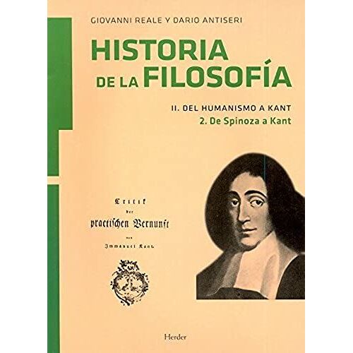 Historia De La Filosofia. Vol. Ii: Del Humanismo A Kant. Tomo 2. De Spinoza A Kant