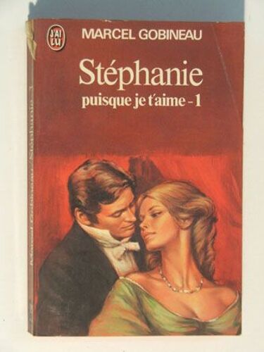 Stéphanie - Puisque Je T Aime Tome 1