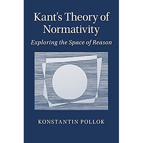 Kant's Theory Of Normativity