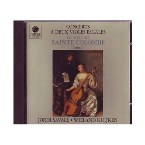 Concerts A Deux Violes Esgales Du Sieur Sainte Colombe Tome Ii