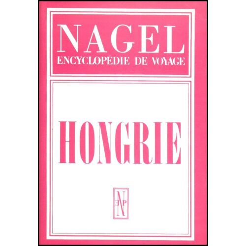 Hongrie - Encyclopédie De Voyage