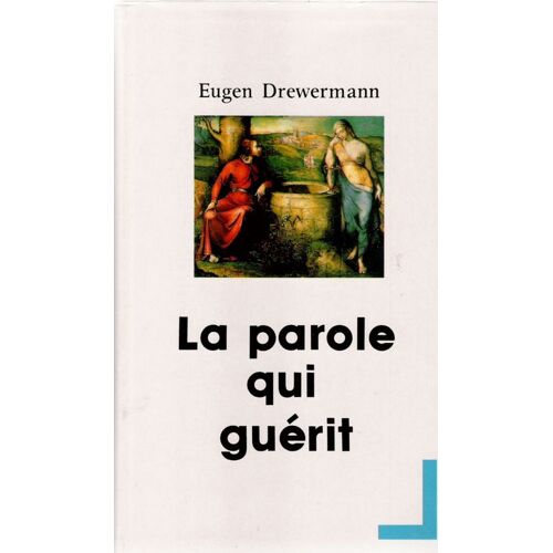 La Parole Qui Guérit