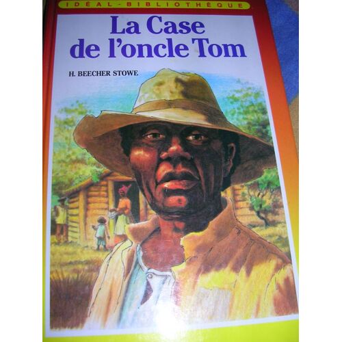 La Case De L'oncle Tom