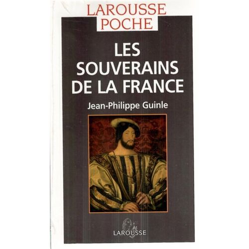 Les Souverains De La France