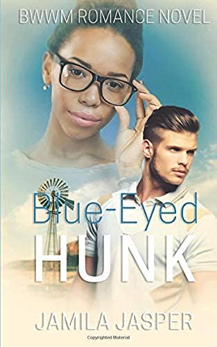 Blue Eyed Hunk: Bwwm Romance Novel