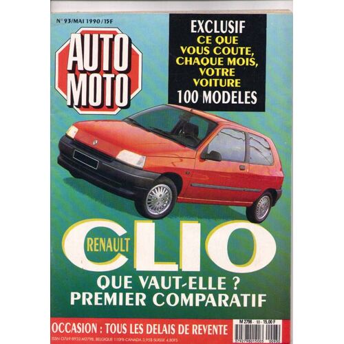 Auto-Moto  N° 93 : Clio Que Vaut-Elle ?  (Mai 1990)