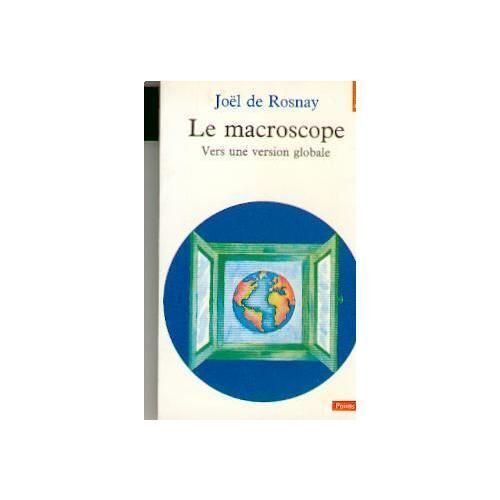 Le Macroscope. Vers Une Version Globale