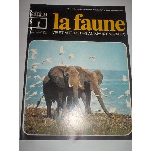 La Faune : Vie Et Moeurs Des Animaux Sauvages  N° 1