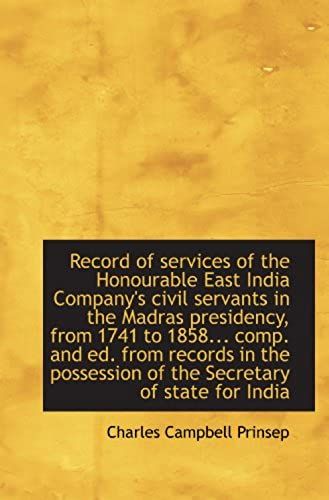 Record Of Services Of The Honourable East India Company's Civil Servants In The Madras Presidency, F