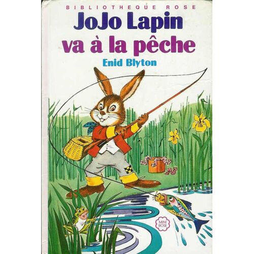 Jojo Lapin Va À La Pêche  Ill J. Hives