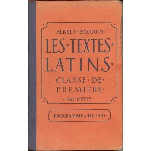 Les Textes Latins Classes De Seconde Et De Première, Plaute, Térence, Cicéron, Virgile, Tite-Live, Sénèque, Lucain, Silius Italicus, Pline Le Jeune, Apulée, Tertullien, Lactance, Saint...