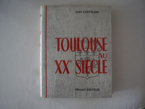 Toulouse Au Xxème Siecle