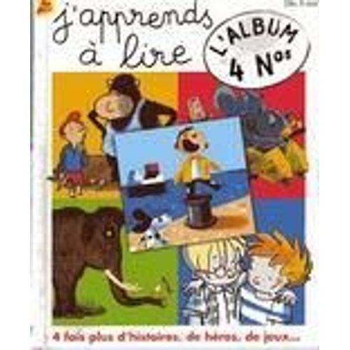 J'apprends À Lire - L'album 4 Numéros N° 1 : 4 Fois Plus D'histoires, De Héros, De Jeux
