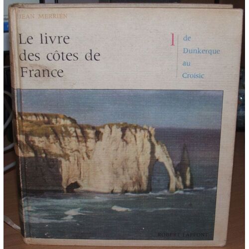 Le Livre Des Côtes De France 1
