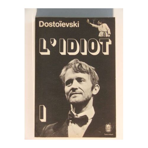 L Idiot Tome 1