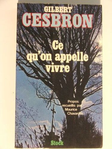Ce Qu'on Appelle Vivre