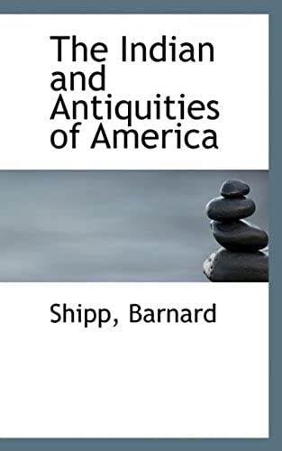The Indian And Antiquities Of America