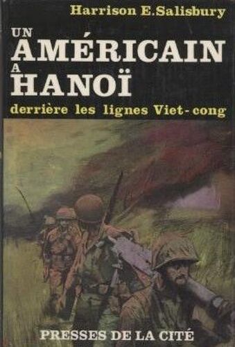 Un Américain À Hanoï Derrière Les Lignes Viet-Cong