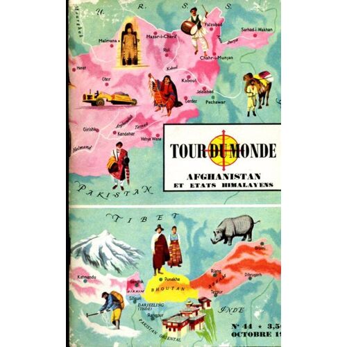 Tour Du Monde N°44, Octobre 1963: Afghanistan Et Etats Himalayens