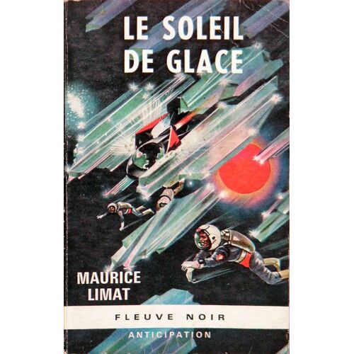 Fleuve Noir Anticipation N° 302 : Le Soleil De Glace