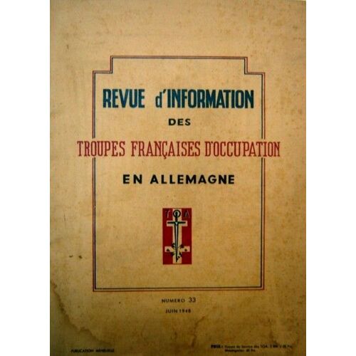 Revue D'information Des Troupes Françaises D'occupation En Allemagne. N°33