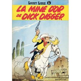 Lucky Luke N°1 - La Mine D' Or De Dick Digger