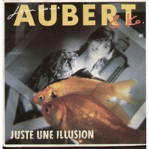 Juste Une Illusion  -   Oui/Non