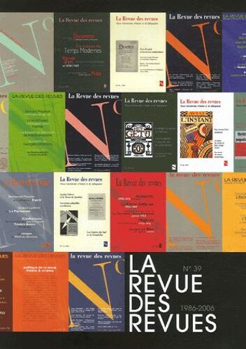 La Revue Des Revues N° 39 - 1986-2006