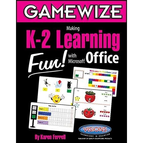 Gamewize Making K-2 Learning Fun! With Microsoft Office