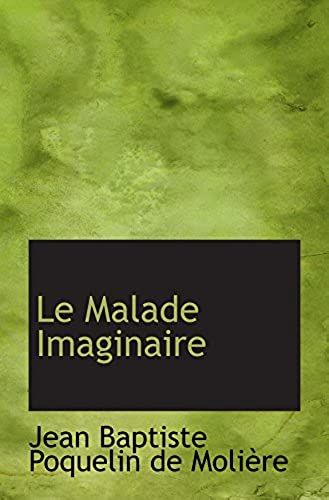 Le Malade Imaginaire