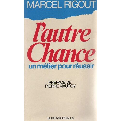 L'autre Chance Un Metier Pour Reussir