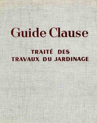 Guide Clause, Traité Des Travaux Du Jardinage