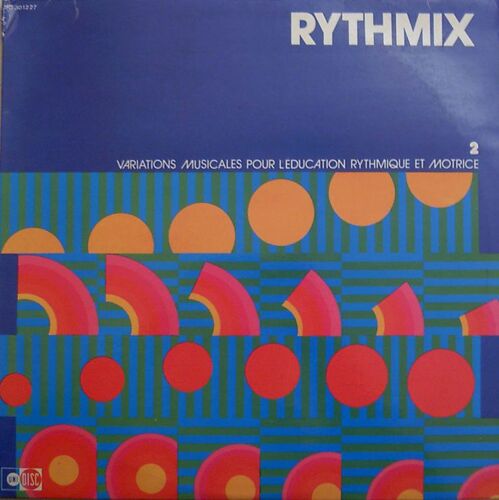 Rythmix (Variations Musicales Pour L'éducation Rythmique Et Motrice Vol.2)