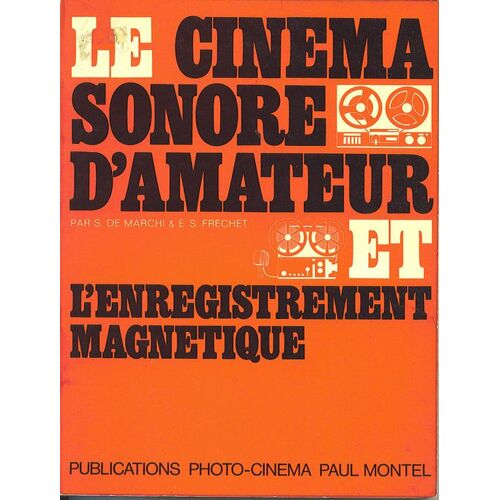 Le Cinéma Sonore D'amateur Et L'enregistrement Magnétique