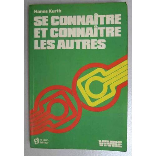 Se Connaitre & Connaitre Les Autres