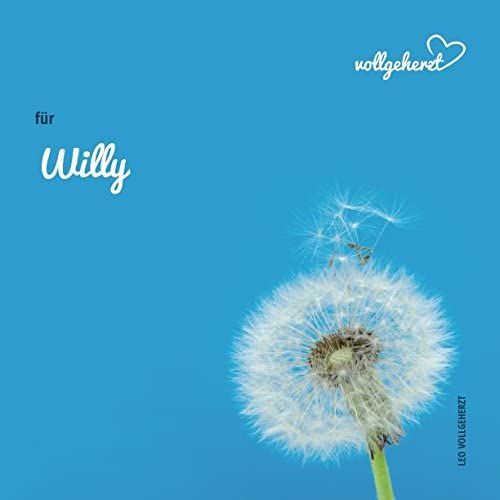 Vollgeherzt: Für Willy: Das Ausschreibbuch Zum Selbstausfüllen Und Verschenken An Besondere Menschen (German Edition)