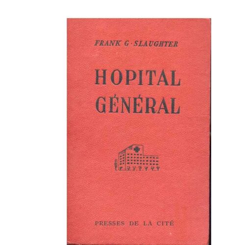 Hôpital Général.